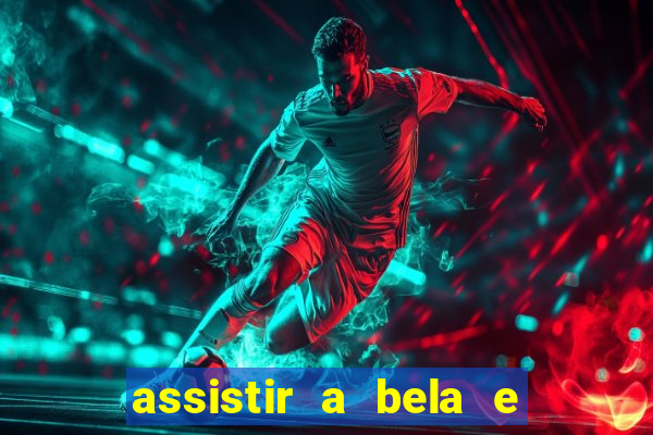 assistir a bela e a fera (2014 completo dublado mega filmes)